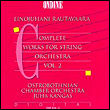 Intégrale des oeuvres pour orchestre à cordes / vol.2