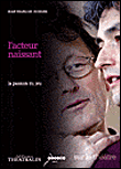 L'acteur naissant