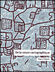 De la raison cartographique