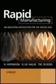 Rapid manufacturing technologies
