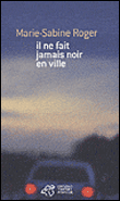 Il ne fait jamais noir en ville