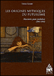 Origines mythiques du futurisme