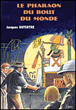 Le pharaon du bout du monde