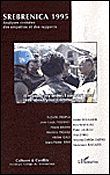 Srebrenica 1995, analyses croisées des enquêtes et des rapports