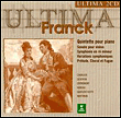 Quintette pour piano - Sonate pour violon - Symphonie en ré mineur - Variation symphonique pour piano - Prélude choral & fugue