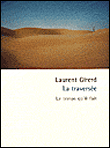 La Traversée - Laurent Girerd - broché