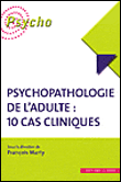 Recueil de cas cliniques en psychopathologie de l'adulte