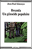 Rwanda, un génocide populaire