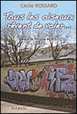 Tous les oiseaux rêvent de voler