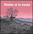 Jérôme et la route