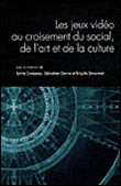 Les jeux vidéo au croisement du social de l'art et de la culture