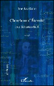 Chercheur d'éternité : Jean-Sébastien Bach