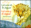 La lune et le jaguar / La luna y el Jaguar