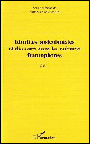 Identités postcoloniales et discours dans les cultures francophones