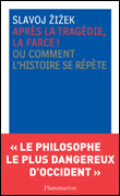 Après la tragédie, la farce!