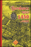 Bordeaux vers 1450 - Léo Drouyn - broché