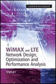 Wimax and lte network design, optimization and performance analysis