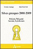 Silves grecques 2008-2009 -  HUNZINGER/NOEL - broché