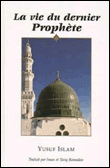La vie du dernier prophete - Yusuf Islam - broché