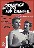 Dommage que tu sois une canaille