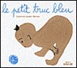 Le petit truc bleu