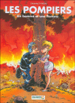 Les Pompiers - tome 6 - Un homme et une flamme