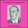 Lebendige Vergangenheit: Mark Reizen II