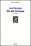 Ce qui manque - Avril Ventura - broché