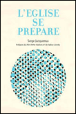 L'Eglise se prépare
