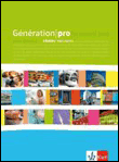 Génération pro - niveau débutant. schülerbuch 11. schuljahr