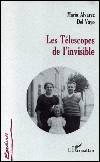 Les telescopes de l'invisible - M. Alvarez Del Vayo - broché