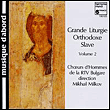 Grande liturgie orthodoxe slave / vol.2