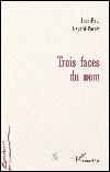 Trois faces du nom