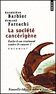 La Société cancérigène, Lutte-t-on vraiment contre le cancer ?