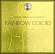 Rainbow colors guitar with rain sounds/various