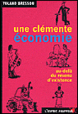 Une clémente économie : au-delà du revenu d'existence - Yoland Bresson - broché