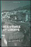 Resistance et liberte - dieulefit 1940-1944