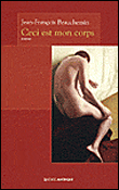 Ceci est mon corps - Jean-François Beauchemin - broché