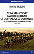 De la manoeuvre napoléonienne à l'offensive à outrance