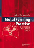Metal forming practise