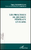 Les processus de decision federaux en suisse