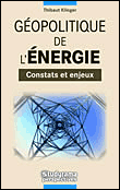 Géopolitique de l'énergie - THIBAULT KLINGER - broché