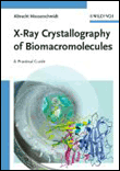 A practical guide to x-ray crystallography of biomacromolecu