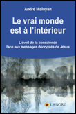 Le vrai monde est à l'intérieur