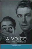 A voice and nothing more