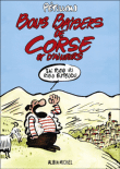 Bons baisers de Corse et d´ailleurs