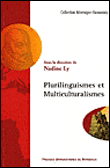 Plurilinguismes et multiculturalismes