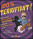 100 % terrifiant !