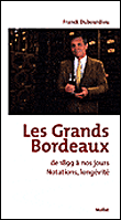 Les grands Bordeaux de 1899 à nos jours