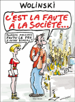C´est la faute à la société.